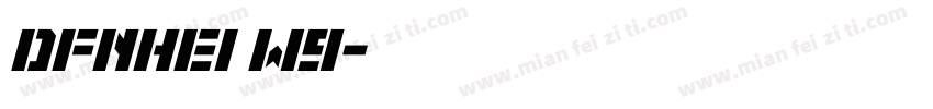 dfnhei w9字体转换